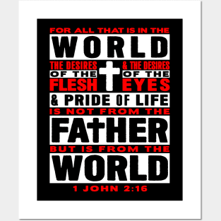 1 John 2:16 For All That Is In The World Posters and Art